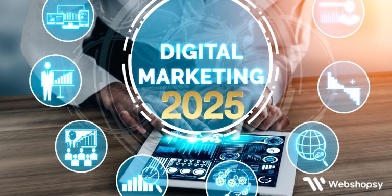 10 Digital Marketing Trends You Must Leverage in 2025